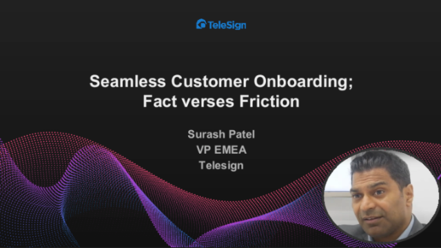 Seamless Customer Onboarding; Fact verses…